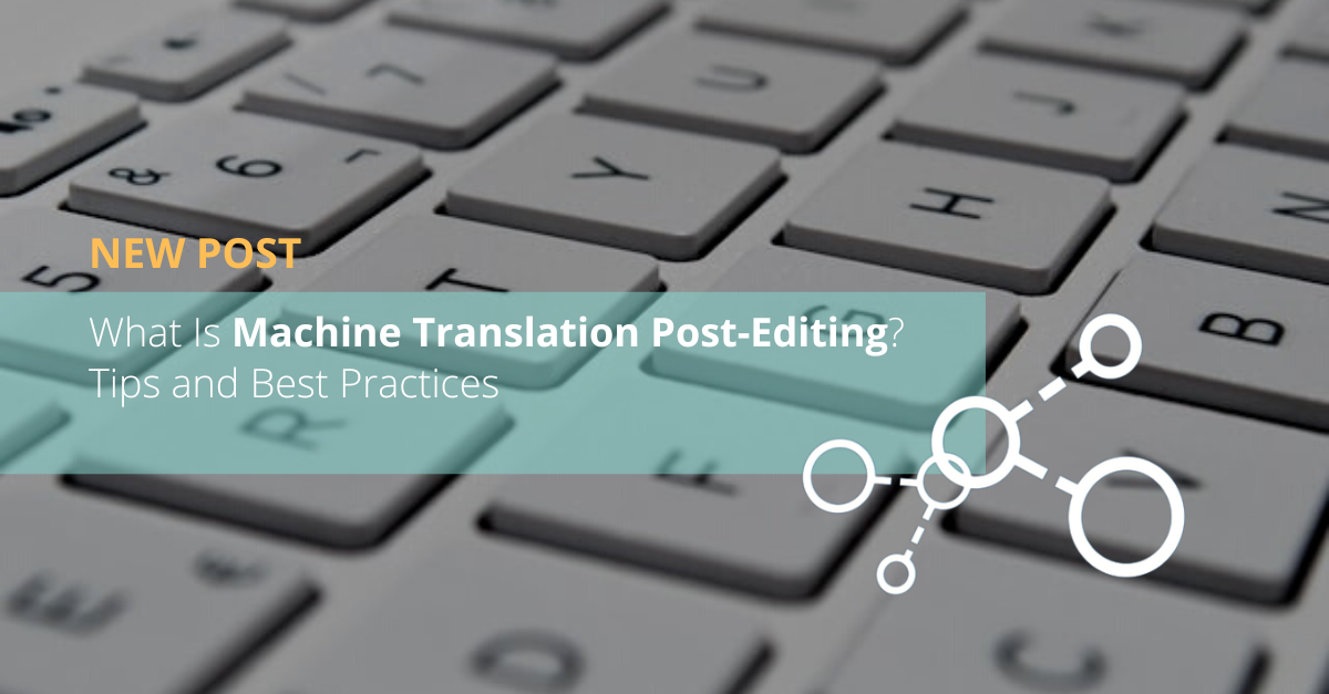 what-is-machine-translation-post-editing-pangeanic